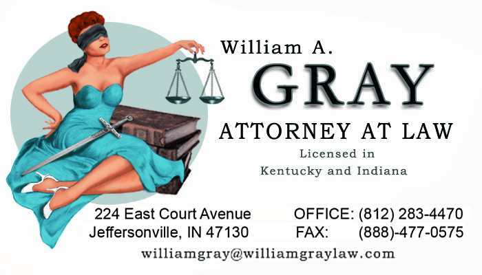 Bill Gray William A. Gray Attorney at Law Clarksville jeffersonville New Albany Indiana Sellersburg Cementville Louisville KY Kentucky.